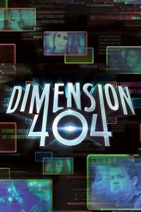 Poster: Dimension 404