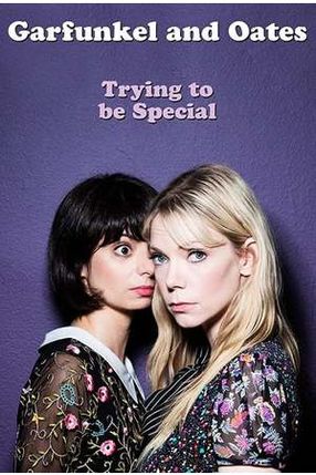 Poster: Garfunkel and Oates: Trying to be Special