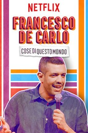 Poster: Francesco De Carlo: Cose di Questo Mondo