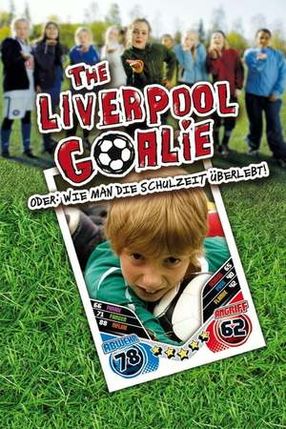 Poster: The Liverpool Goalie oder: Wie man die Schulzeit überlebt!