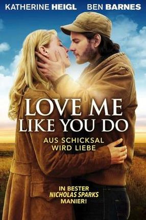 Poster: Love Me Like You Do - Aus Schicksal wird Liebe