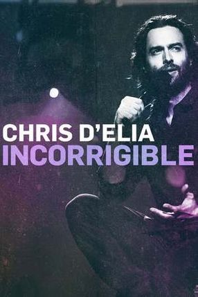 Poster: Chris D'Elia: Incorrigible