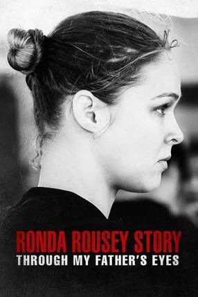 Poster: The Ronda Rousey Story: Through My Father's Eyes