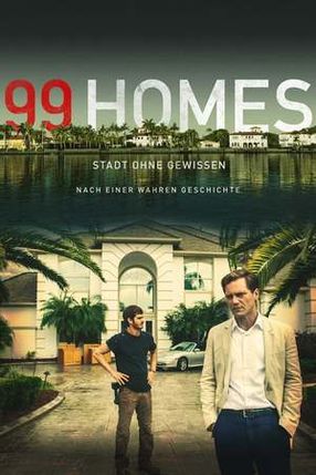 Poster: 99 Homes – Stadt ohne Gewissen