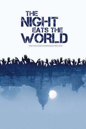 Poster: The Night Eats the World