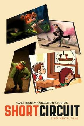Poster: Walt Disney Animation Studios: Short Circuit Experimental Films