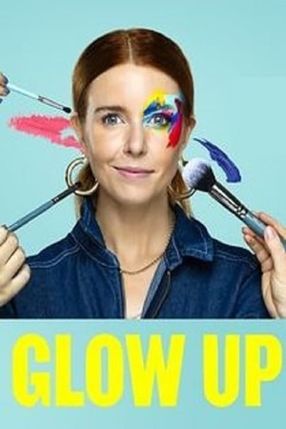 Poster: Glow Up: Britain's Next Make-Up Star
