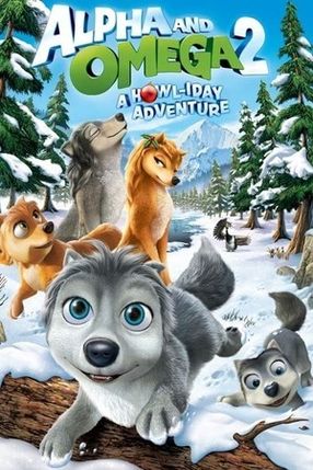Poster: Alpha and Omega 2: A Howl-iday Adventure