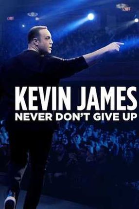 Poster: Kevin James: Never Don't Give Up