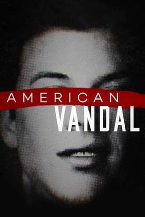 Poster: American Vandal