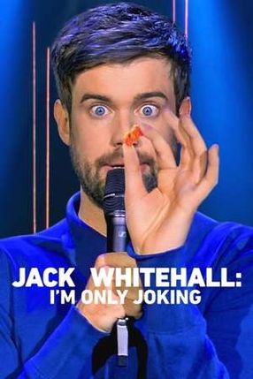 Poster: Jack Whitehall: I'm Only Joking