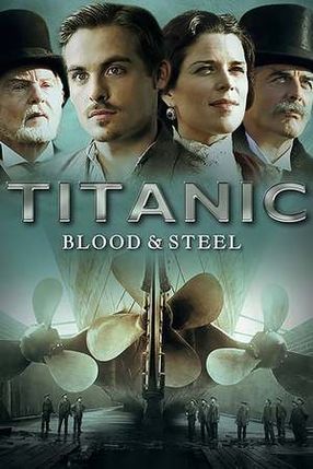 Poster: Titanic: Blood and Steel